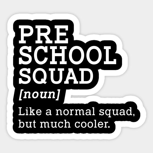 Preschool Squad Back to School Gift Teacher Preschool  Team Sticker by kateeleone97023